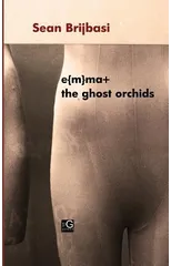 e{m}ma+ the ghost orchids