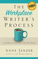 The Workplace Writer's Process