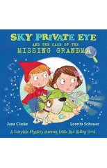 Sky Private Eye and the Case of the Missing Grandma