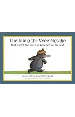 The Tale o the Wee Mowdie that wantit tae ken wha keeched on his heid