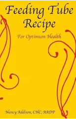 Feeding Tube Recipe for Optimum Health