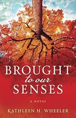 Brought To Our Senses