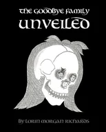 The Goodbye Family Unveiled