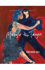 Mangle The Tango