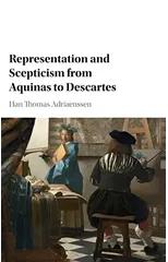 Representation and Scepticism from Aquinas to Descartes