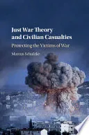 Just War Theory and Civilian Casualties