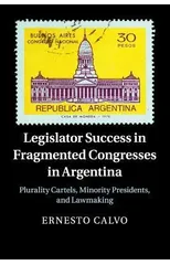 Legislator Success in Fragmented Congresses in Argentina