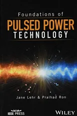 Foundations of Pulsed Power Technology