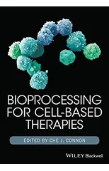 Bioprocessing for Cell-Based Therapies