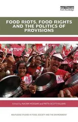 Food Riots, Food Rights and the Politics of Provisions