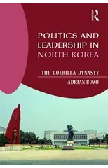 Politics and Leadership in North Korea