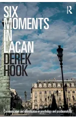 Six Moments in Lacan
