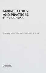 Market Ethics and Practices, c.1300–1850