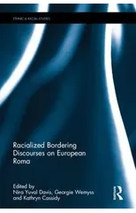 Racialized Bordering Discourses on European Roma
