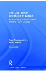 The Old French Chronicle of Morea
