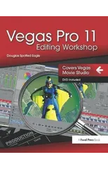 Vegas Pro 11 Editing Workshop