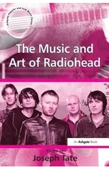 The Music and Art of Radiohead