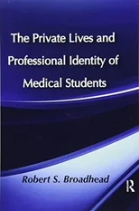 The Private Lives and Professional Identity of Medical Students