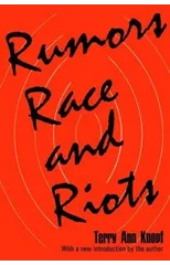Rumors, Race and Riots