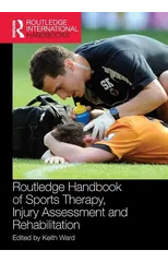 Routledge Handbook of Sports Therapy, Injury Assessment and Rehabilitation