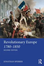 Revolutionary Europe 1780–1850