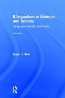 Bilingualism in Schools and Society