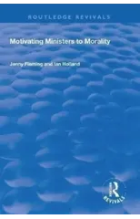 Motivating Ministers to Morality