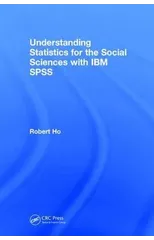 Understanding Statistics for the Social Sciences with IBM SPSS