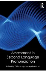 Assessment in Second Language Pronunciation