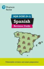 Pearson REVISE AQA GCSE Spanish Revision Guide