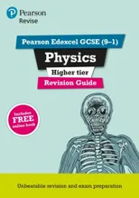 Pearson REVISE Edexcel GCSE Physics (Higher) Revision Guide