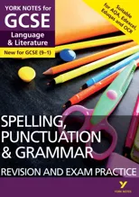 English Language and Literature Spelling, Punctuation and Grammar Revision and Exam Practice