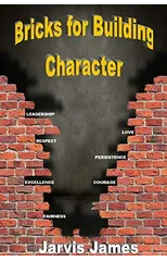 Bricks for Building Character