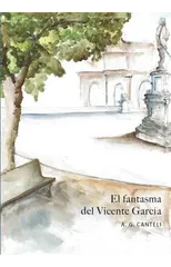 El Fantasma Del Vicente Garcia