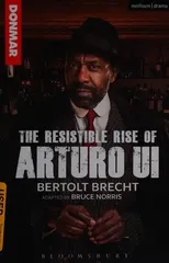 The Resistible Rise of Arturo Ui