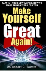 Make Yourself Great Again Part 4