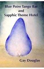 Blue Poire Tango Bar and Sapphic Theme Hotel