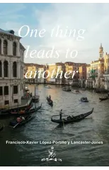 One Thing Leads to Another
