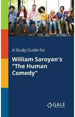 A Study Guide for William Saroyan's "The Human Comedy"