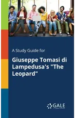 A Study Guide for Giuseppe Tomasi di Lampedusa's "The Leopard"