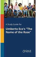 A Study Guide for Umberto Eco's "The Name of the Rose"