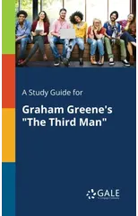 A Study Guide for Graham Greene's "The Third Man"