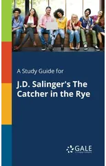 A Study Guide for J.D. Salinger's The Catcher in the Rye