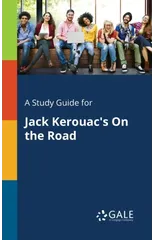 A Study Guide for Jack Kerouac's On the Road