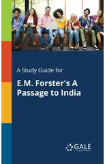 A Study Guide for E.M. Forster's A Passage to India