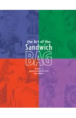 The Art of the Sandwich Bag, Volumes 1-4