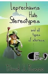 Leprechauns Hate Stereotypes and All Types of Stereos