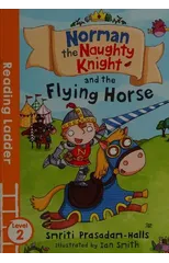 Norman the Naughty Knight and the Flying Horse