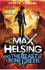 Max Helsing and the Beast of Bone Creek