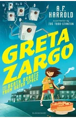 Greta Zargo and the Death Robots from Outer Space